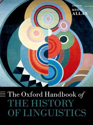 cover image of The Oxford Handbook of the History of Linguistics